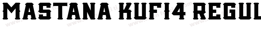 Mastana KUFI4 Regul字体转换
